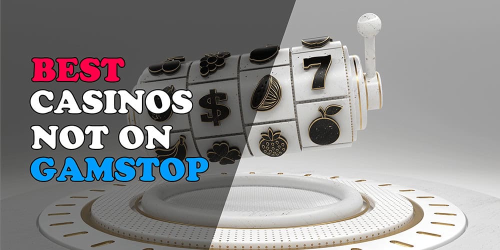 Exploring Non-Gamstop UK Casino Sites Your Ultimate Guide